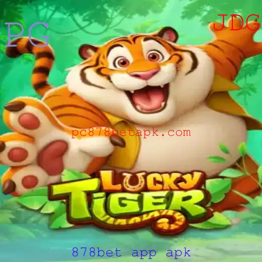 Descubra Tudo Sobre o Jogo LuckyTiger e o Uso do 878bet app apk